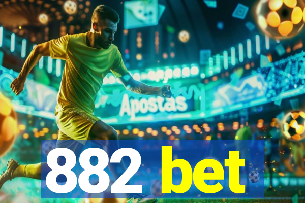 882 bet